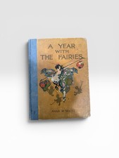 Anna M. Scott A Year With the Fairies Illustrated Hardcover Original 1914 picture