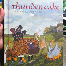 Thunder Cake by Patricia Polacco Hardcover Picture Book Illus 1990 picture