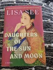Daughters of the Sun and Moon a Novel by Lisa See (2026, Hardcover) picture