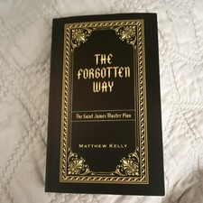 Matthew Kelly The Forgotten Way: The Saint James Master Plan Paperback Saints picture