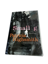 Patricia Highsmith Small g 2004 1st American Edition 1st Printing Hardcover DJ picture
