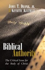 Biblical Authority : The Critical Issue for the Body of Christ by James T.... picture