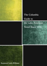 The Columbia Guide to the Latin American Novel Since 1945 (The Columbia Guid... picture