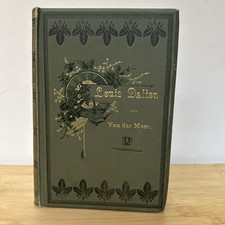 Antique Dutch Book LOUIS DALTON by Van der Meer - Gilt Ornate Green Cloth c.1900 picture