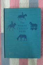 Vintage 1948 The Horse Called Pete ~Elisa Bialk~ William Moyers ~ Horse Rescue picture