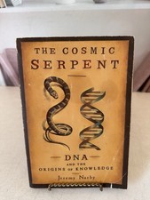 Jeremy Narby The Cosmic Serpent: DNA and the Origins of Knowledge PB 1999 picture