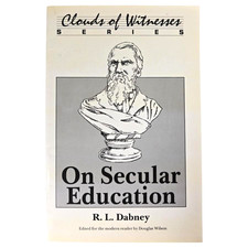On Secular Education R L Dabney Douglas Wilson Canon Press 1993 Book Christian picture