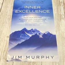Inner Excellence Train Your Mind for Extraordinary Performance and the Best Poss picture