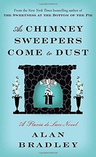 As Chimney Sweepers Come to Dust: A Flavia de Luce Novel picture