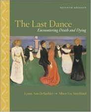 The Last Dance: Encountering Death and Dying - Hardcover - GOOD picture