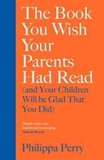 How to be a Parent By Philippa Perry picture