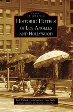 NEW Arcadia Publishing Historic Hotels of Los Angeles and Hollywood, CA 97807385 picture