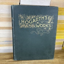 HOGARTH WORKS Antique Victorian Binding c1890 / 65 ILLUSTRATIONS Acceptable picture