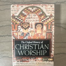 The Oxford History of Christian Worship Oxford University Press picture