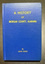 A History of Morgan County Alabama, John Knox, 1966 picture