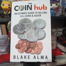 The CoinHub: An Ultimate Guide to Selling U.S. Coins and Silver by Evan Kail Pap picture