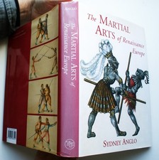 The Martial Arts of Renaissance Europe. Sydney Anglo HC 2000 YALE [229] picture