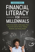 Financial Literacy for Millennials: A Practical Guide to Manag... picture