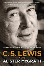 C. S. Lewis -- a Life: Eccentric Genius, Reluctant Prophet picture