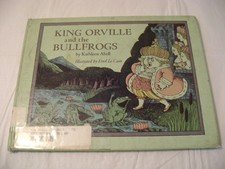 King Orville and the Bullfrogs - Kathleen Abell picture