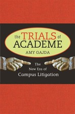 The Trials of Academe: The New Era of Campus Litigation picture