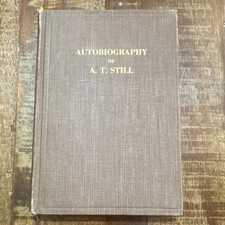 Andrew T. Still | Autobiography Illustrated Revised Edition 1908 Hardcover picture