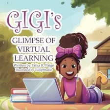 GIGI's GLIMPSE of VIRTUAL LEARNING - Paperback, by Paige Erika R. - Acceptable picture