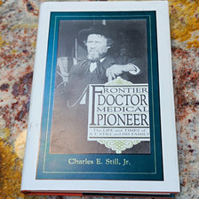 1st Ed SIGNED Frontier Doctor Medical Pioneer A.T. Still Hardcover +Errata picture