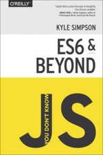 You Dont Know JS: ES6  Beyond - Paperback By Simpson, Kyle - GOOD picture