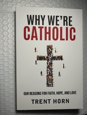 Why We're Catholic - Trent Horn (NEW) $7.00 + Miraculous Medal Free picture