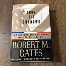 From the Shadows: Five Presidents Cold War Director Of CIA Robert Gates SIGNED picture