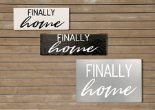 Finally Home Handmade Minimalist Black, Gray, White Wood Sign Home Art Decor  picture