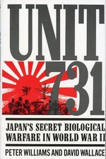 Unit 731: Japan's Secret Biological Warfare in World War II - hardcover Will... picture