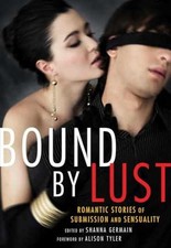 Bound by Lust: Romantic Stories of - Paperback, by Germain Shanna - Very Good picture