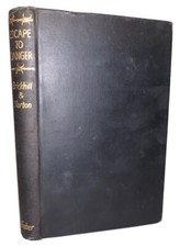 SIGNED,  ESCAPE TO DANGER, by P. BRICKHILL & C. NORTON, WWII, WAR, 1st, 1946 picture