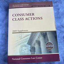 CONSUMER CLASS ACTIONS (The Consumer Credit and Sales) 2009 Supplement Law Book picture