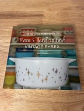 The Hot for Pyrex Guide to Rare and Hard to Find Vintage Pyrex by Megan McGrady picture