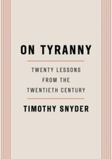 On Tyranny: Twenty Lessons from the Twentieth Century by Snyder, Timothy picture