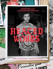 Heated Words: Searching for a Mysterious Typeface, McCartney, Rory,Morgan, Charl picture