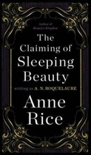 The Claiming of Sleeping Beauty: A Novel (Sleeping Beauty Trilogy) - GOOD picture
