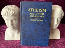 Atheism and Other Addresses by Joseph Lewis (Hardcover 1941) picture