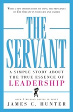 The Servant: A Simple Story about the True Essence of Leadership picture