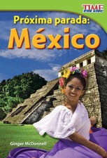 Prxima parada: Mxico (Next Stop: Mexico) (Spanish Version) (TIME FOR  - GOOD picture