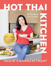 Hot Thai Kitchen: The 10th Anniversary Edition: Demystifying Thai Cuis Hardcover picture