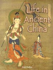 Life in Ancient China (Peoples of the Ancient World) - Paperback - GOOD picture