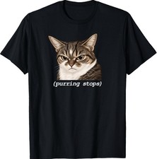 Purring Stops, Funny Angry Cat Meme Design T-Shirt picture