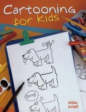 Cartooning For Kids - Paperback By Artell, Mike - GOOD picture