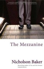 The Mezzanine - Paperback By Baker, Nicholson - GOOD picture