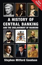 A History of Central Banking and the Enslavement of Mankind (English, Paperback) picture