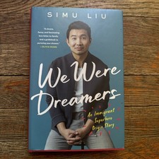 SIGNED Simu Liu We Were Dreamers First Edition Hardcover Marvel Shang Chi HCDJ picture